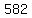 +582+