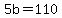 +5b+=+110+