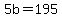 +5b+=+195+
