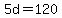 +5d+=+120+