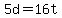 +5d+=+16t+