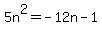 +5n%5E2=-12n-1+