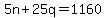 +5n+%2B+25q+=+1160+