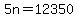 +5n+=+12350+