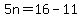 +5n+=+16+-+11+