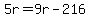 +5r+=+9r+-+216+