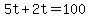 +5t+%2B+2t+=+100+