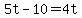 +5t+-+10+=+4t+