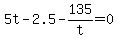+5t+-+2.5+-+135%2Ft+=+0+