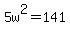 +5w%5E2+=141