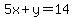 +5x%2By=14