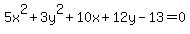 +5x%5E2%2B3y%5E2%2B10x%2B12y-13=0+