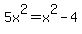 +5x%5E2=x%5E2-4