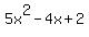 +5x%5E2+-+4x+%2B+2+