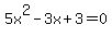 +5x%5E2-3x%2B3=0+