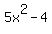 +5x%5E2-4+
