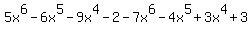 +5x%5E6+-+6x%5E5+-+9x%5E4+-+2+-+7x%5E6+-+4x%5E5+%2B+3x%5E4+%2B+3+