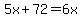 +5x+%2B+72++=+6x