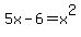 +5x-6=x%5E2+