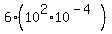 +6%2A%28+10%5E2+%2A+10%5E%28-4%29%29+
