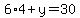 \"+6%2A4+%2B+y+=+30+\"