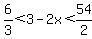 +6%2F3%3C3-2x%3C54%2F2+