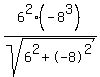 +6%5E2%28-8%5E3%29+%2F+sqrt%286%5E2+%2B+-8%5E2%29+