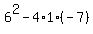 +6%5E2+-+4%2A1%2A%28-7%29+