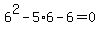 +6%5E2+-+5%2A6+-+6+=+0+