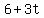 +6+%2B+3t+