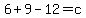 \"+6+%2B+9+-+12+=+c+\"