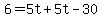 +6+=+5t+%2B+5t+-+30+