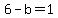 +6+-+b+=+1+