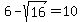 +6-sqrt%2816%29=10