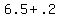 +6.5+%2B+.2+