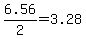 +6.56%2F2+=+3.28+