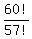 +60%21+%2F+57%21+
