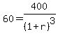 +60=400%2F%281%2Br%29%5E3