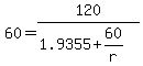 +60+=+120%2F%28+1.9355+%2B+60%2Fr+%29+