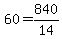 +60+=+840%2F14+