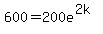 +600+=+200e%5E%282k%29
