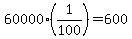 +60000%2A%281%2F100%29+=+600+
