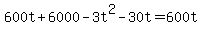 +600t+%2B+6000+-+3t%5E2+-+30t+=+600t+