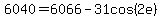 +6040+=+6066+-+31cos%282e%29+