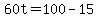 +60t+=+100+-+15+