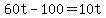 +60t+-+100+=+10t+