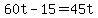 +60t+-+15+=+45t+