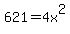 +621=+4x%5E2++