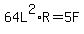 +64L%5E2+%2AR=+5F