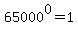 +65000%5E0+=+1+